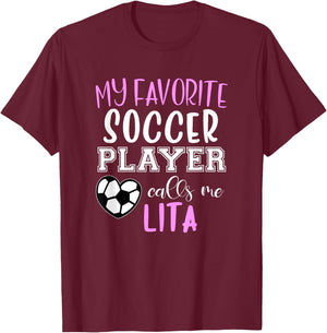 My Favorite Soccer Player Call Me Lita T-Shirt - T-Shirt | Maroon