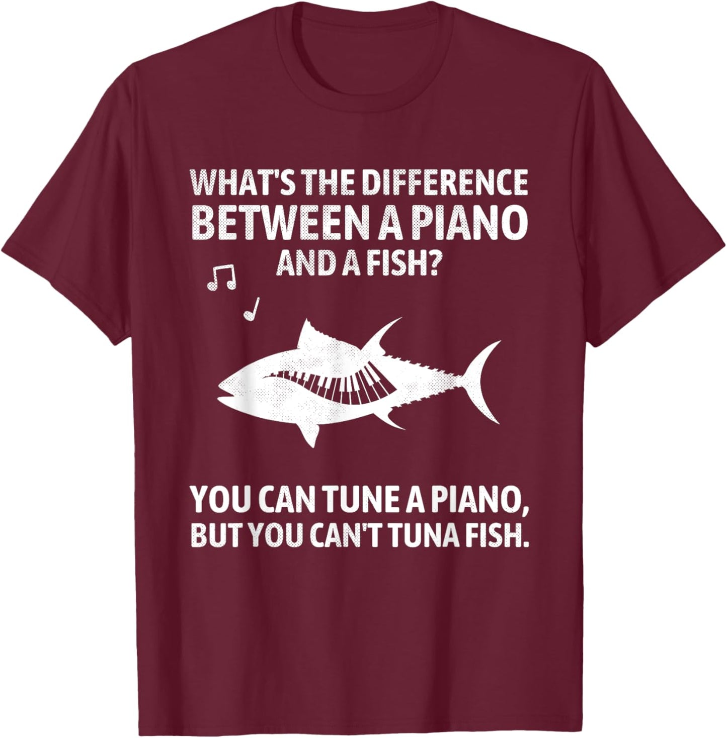 Funny Piano Tuna Fish Music Sarcastic Joke T-Shirt - T-Shirt | Maroon