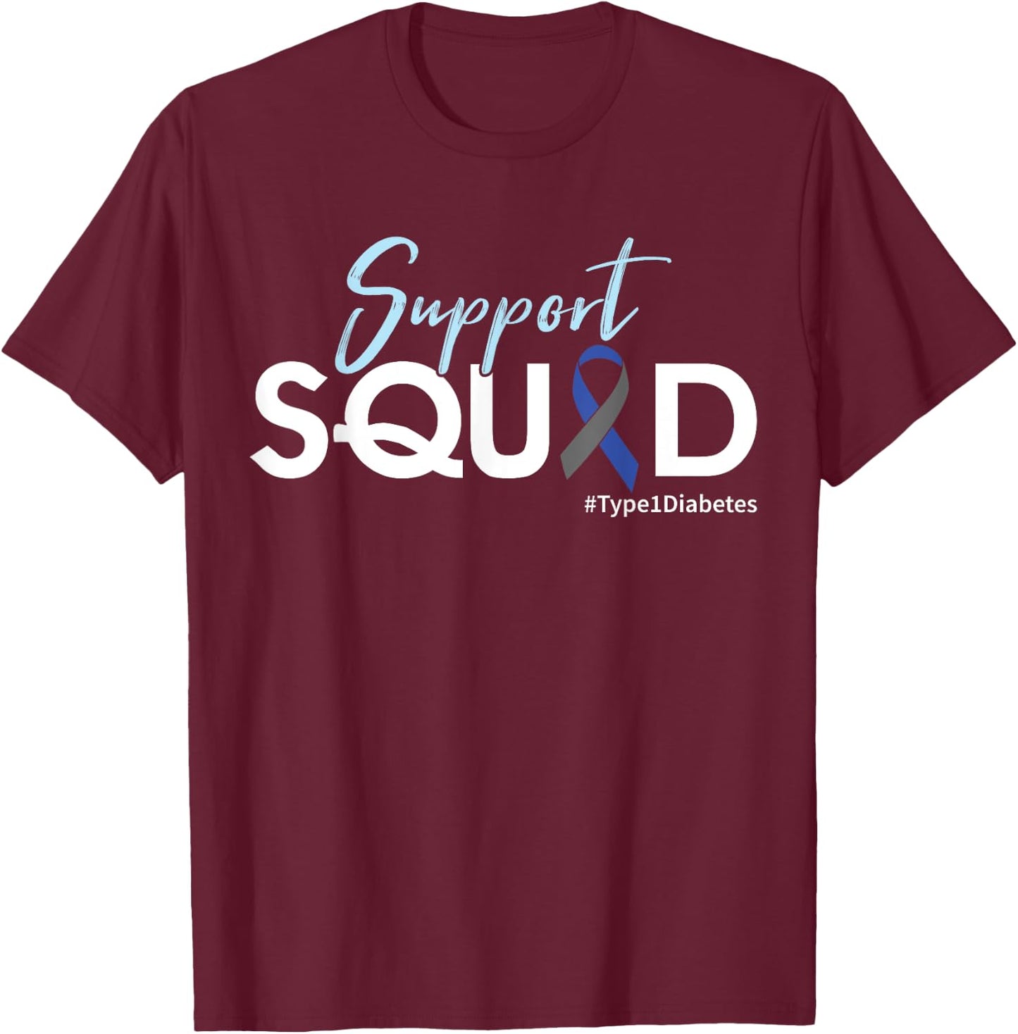 Support Squad - Type 1 Diabetes Awareness T-Shirt - T-Shirt | Maroon