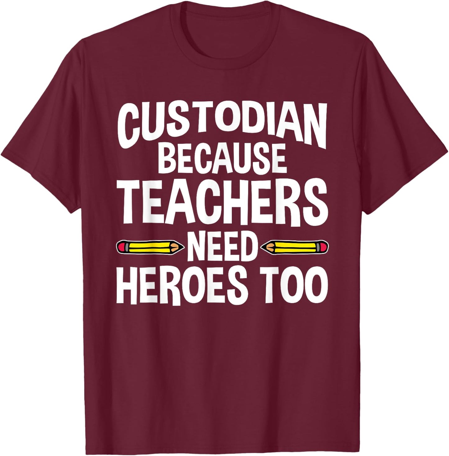Funny School Custodian Design Women Janitor Quotes T-Shirt - T-Shirt | Maroon