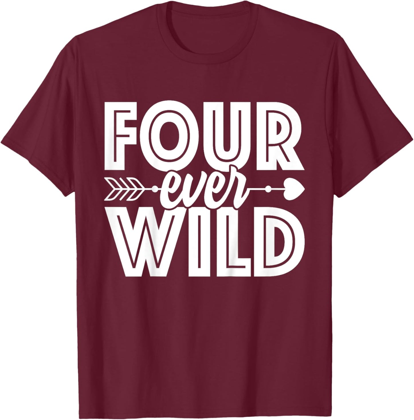 Four Ever Wild 4th Birthday 4 Year Old Birthday Zoo Safari T-Shirt - T-Shirt | Maroon