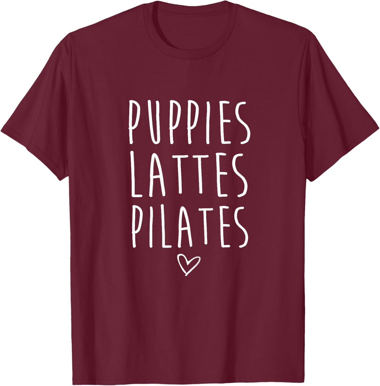 Funny Puppies Lattes Pilates Dog Animal Pilates Lovers Gifts T-Shirt - T-Shirt | Maroon