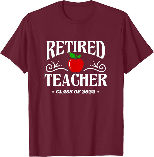 Retired Teacher 2024 Retirement Gifts For Teacher T-Shirt - T-Shirt | Maroon