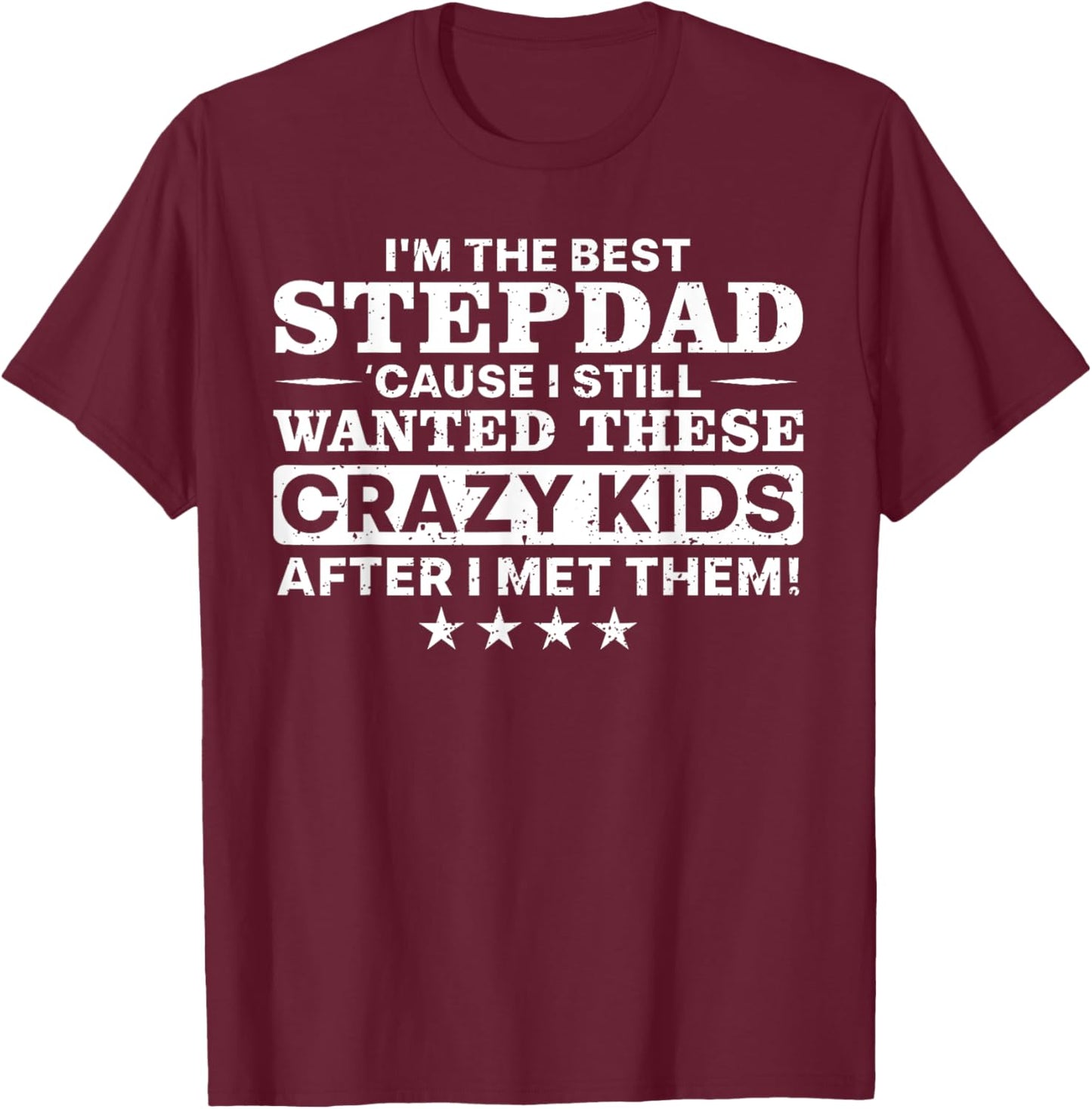 Cool Stepdad Father Step Dad Parenthood Stepfather T-Shirt - T-Shirt | Maroon