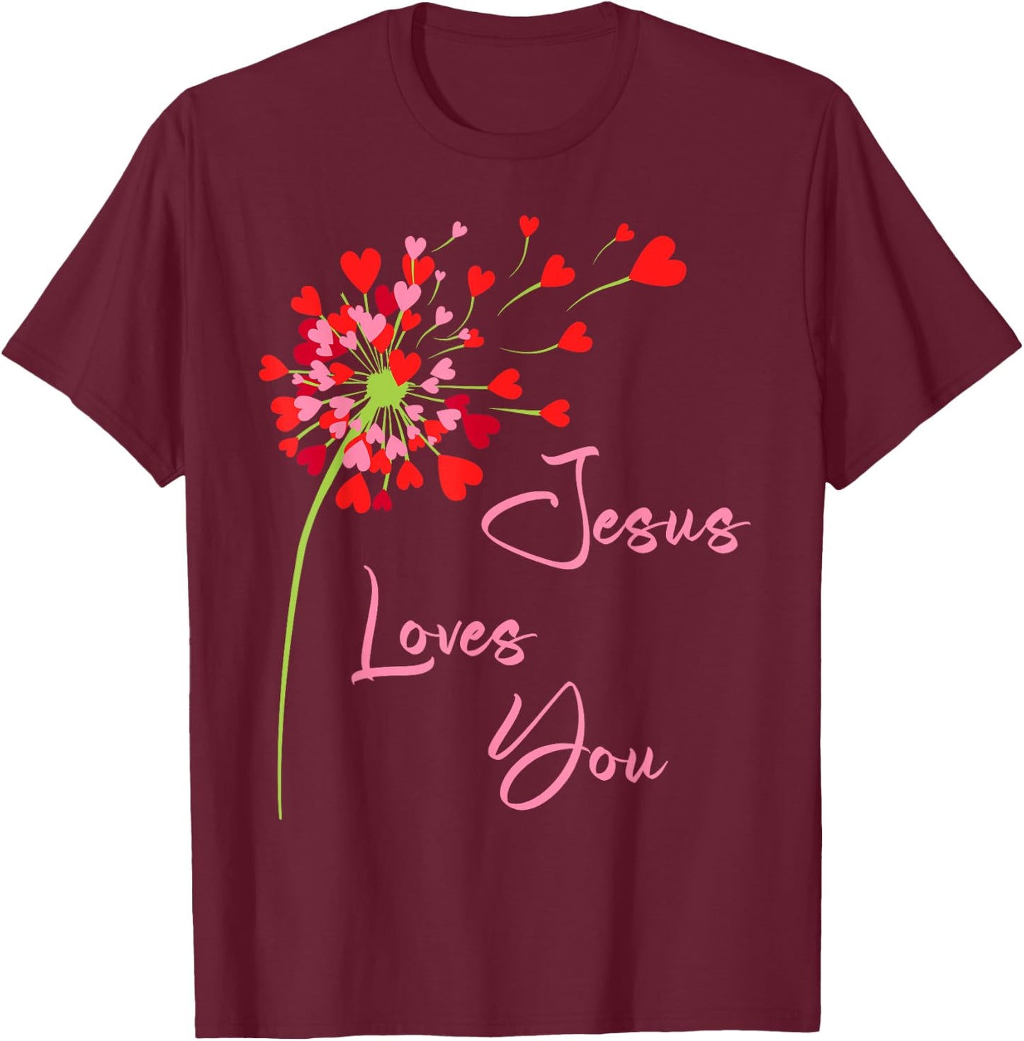 Jesus Loves You, Dandelion Blowing Hearts Christian T-Shirt - T-Shirt | Maroon