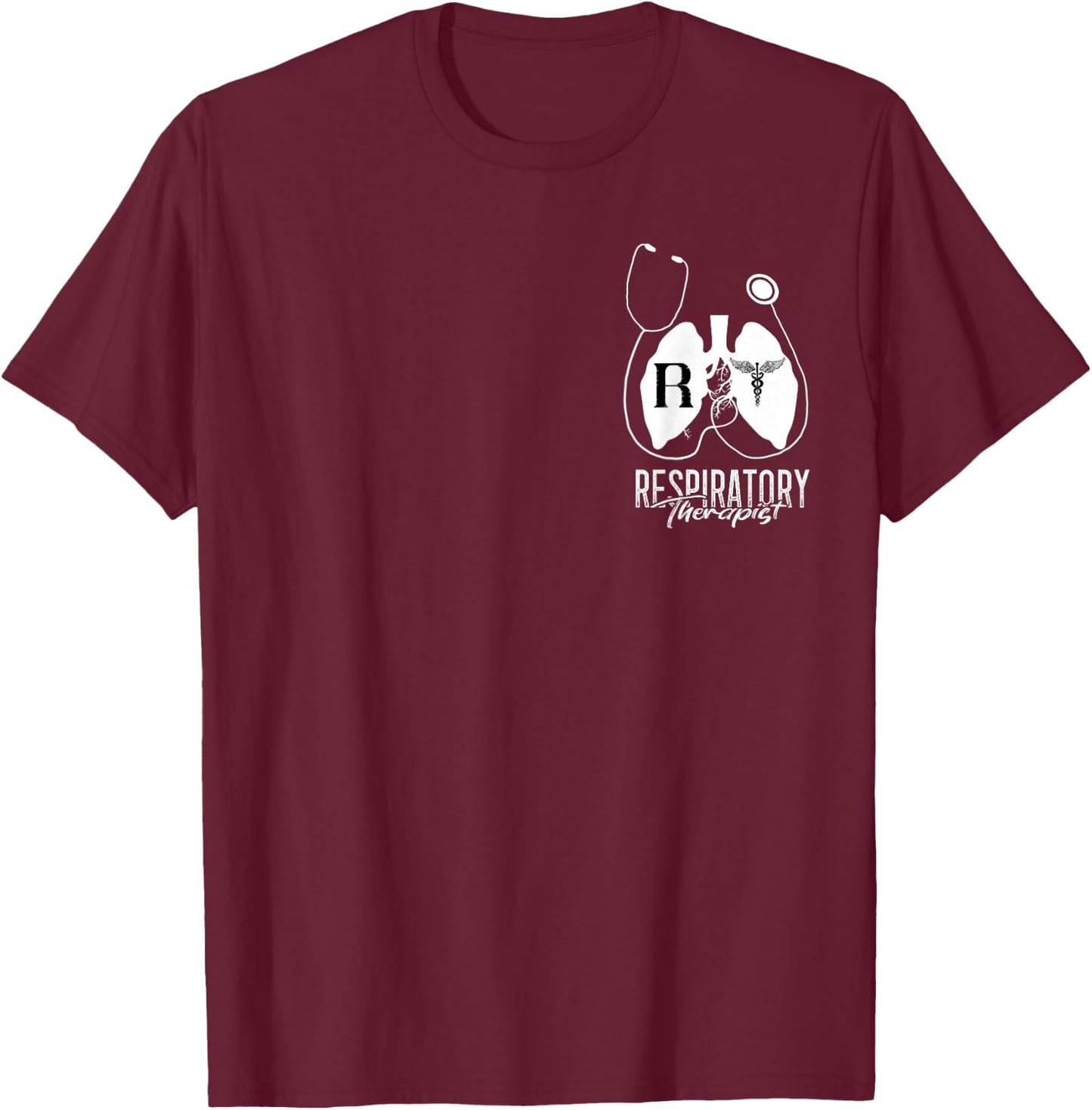 Respiratory Therapy RT Lung Doctor Respiratory Therapist T-Shirt - T-Shirt | Maroon