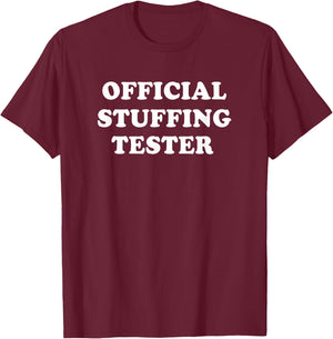 Thanksgiving Official Stuffing Tester T-Shirt - T-Shirt | Maroon