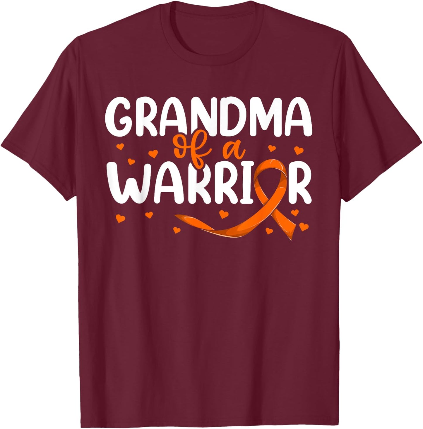 Orange Ribbon Leukemia Grandkids Shirt, Grandma Of A Warrior T-Shirt - T-Shirt | Maroon