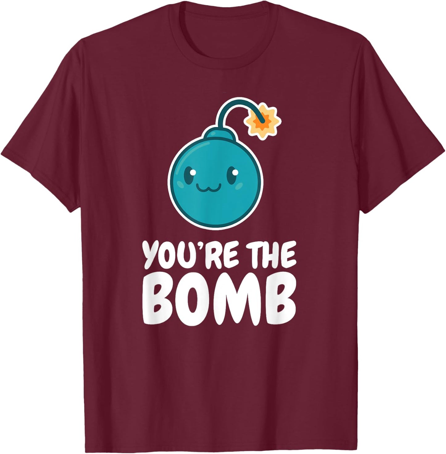 You're the Bomb Bubble Relaxing Bath Bombs T-Shirt - T-Shirt | Maroon