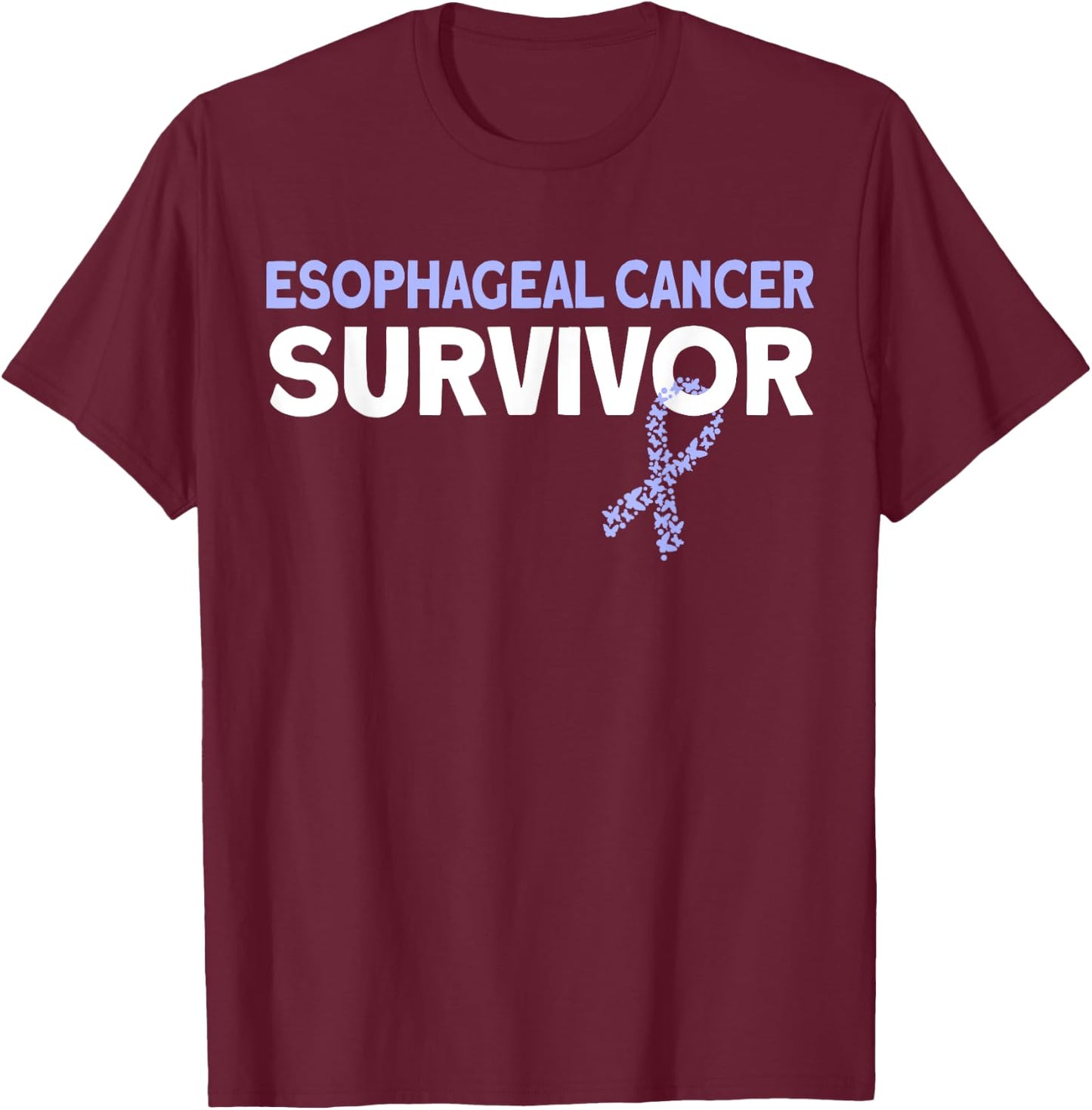 Esophageal Cancer Survivor T-Shirt - T-Shirt | Maroon