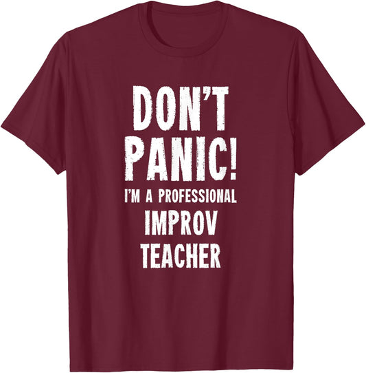 Improv Teacher Men Women T-Shirt - T-Shirt | Maroon