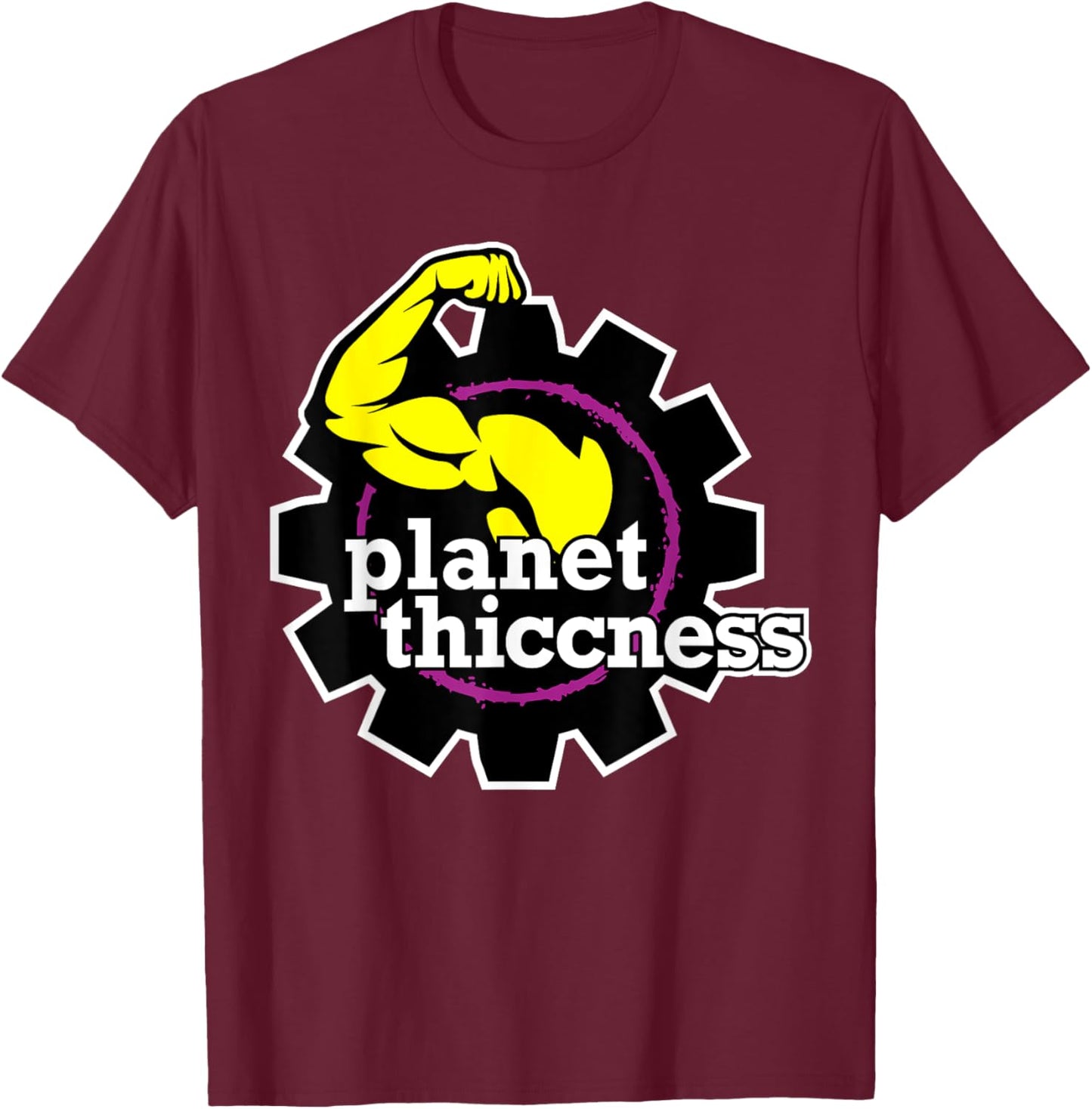 Planet Thiccness Gym Thickness Funny Joke Workout Lover T-Shirt - T-Shirt | Maroon