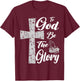Jesus To God be the Glory Pray T-Shirt - T-Shirt | Maroon