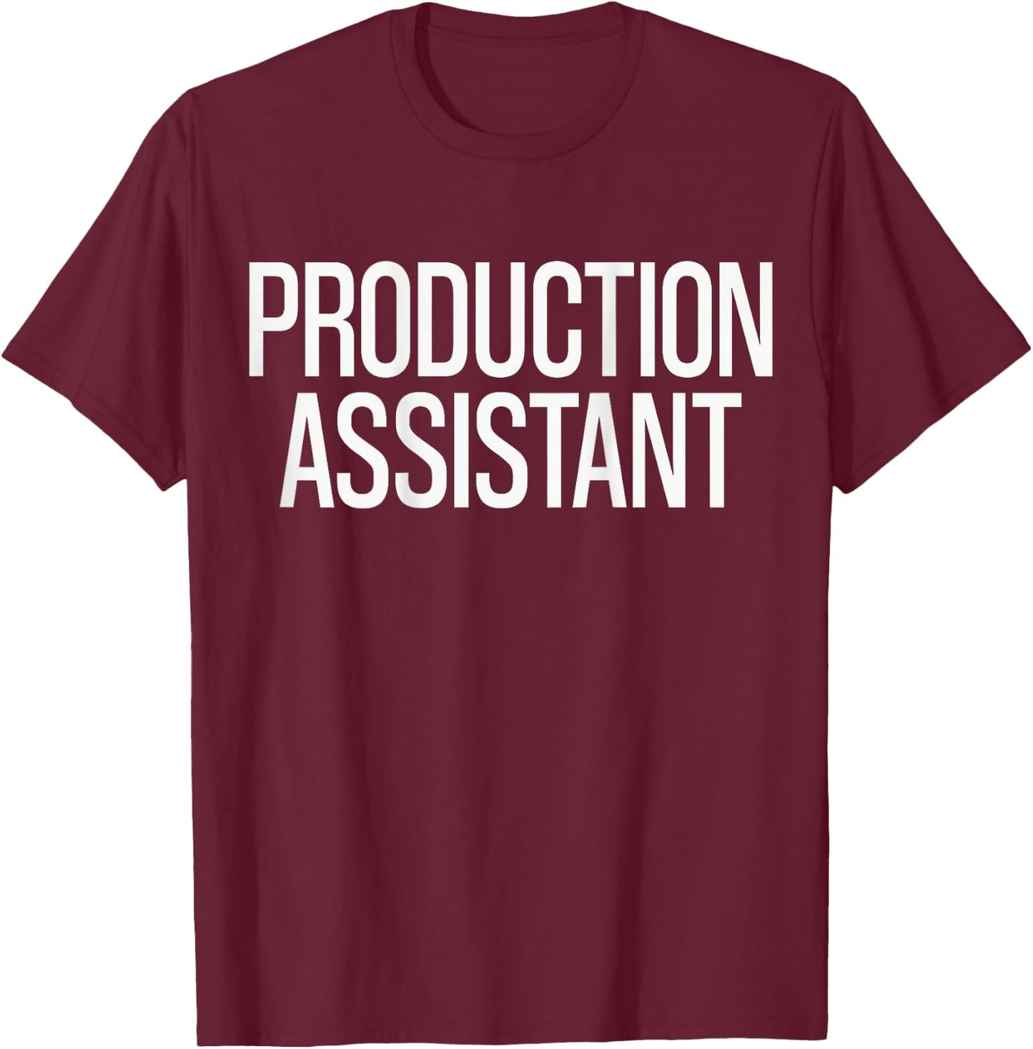 Bold Production Assistant Text PRINT ON BACK | Film Crew T-Shirt - T-Shirt | Maroon