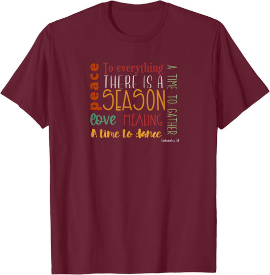 Ecclesiastes 3 Bible Verse Typography Fall Autumn Religious T-Shirt - T-Shirt | Maroon