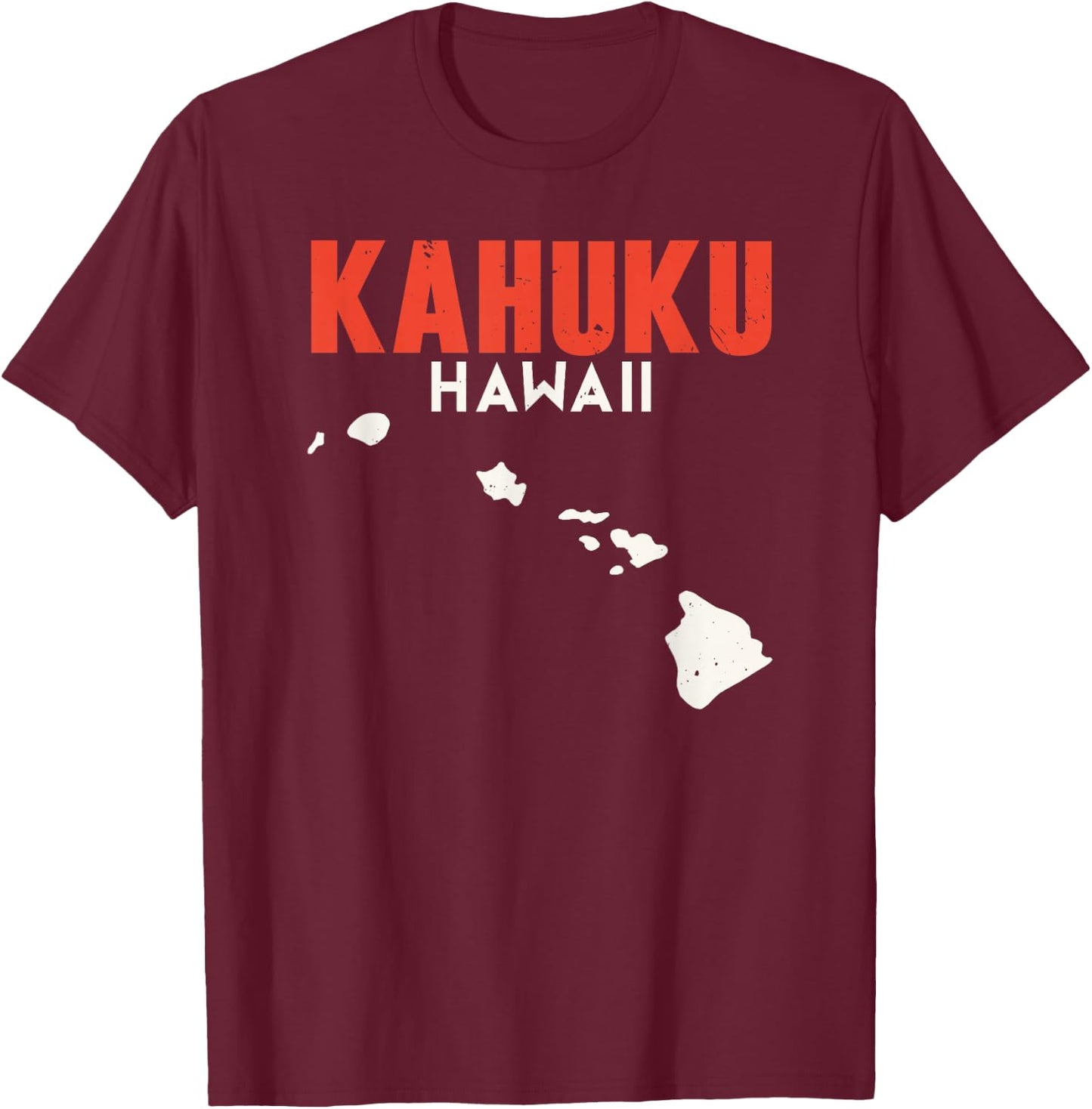Kahuku Hawaii USA State America Travel Hawaiian Honolulu T-Shirt - T-Shirt | Maroon