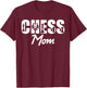 Game Player Chess Mom Club Team T-Shirt - T-Shirt | Maroon