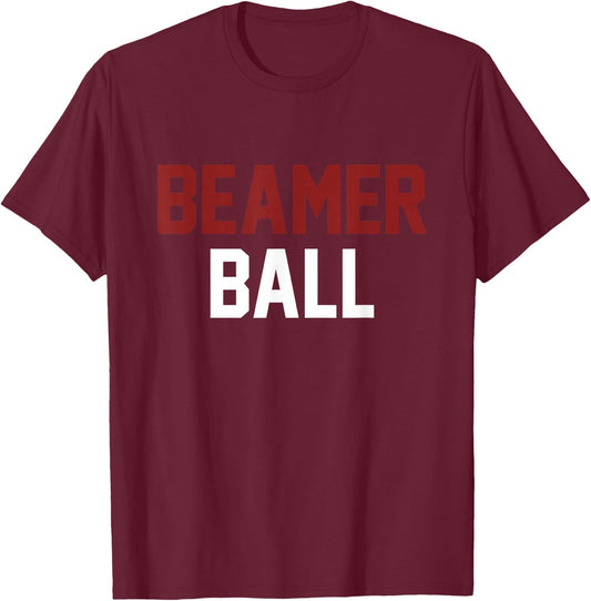 Sarcastic, Beamer Ball T-Shirt - T-Shirt | Maroon