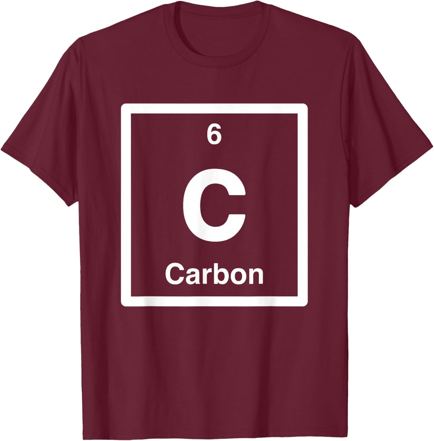 Carbon - C Periodic Table of Elements | Science Gifts T-Shirt - T-Shirt | Maroon