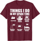 Things I Do In My Spare Time Cruising Cruise T-Shirt - T-Shirt | Maroon