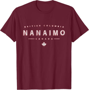 Nanaimo British Columbia Canada - Nanaimo BC Canada T-Shirt - T-Shirt | Maroon