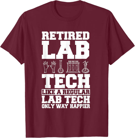 Lab Technician Retired Medical Tech Retirement Plan T-Shirt - T-Shirt | Maroon