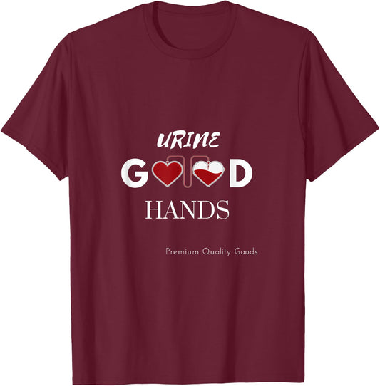 Urology Professional Urine Good Hands doctor and good nurse T-Shirt - T-Shirt | Maroon
