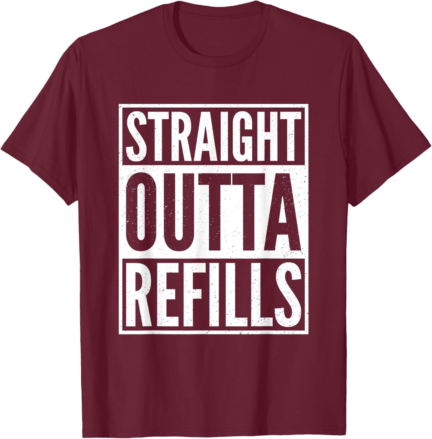 Straight Outta Refills Funny Pharmacist Pharmacy Technician T-Shirt - T-Shirt | Maroon