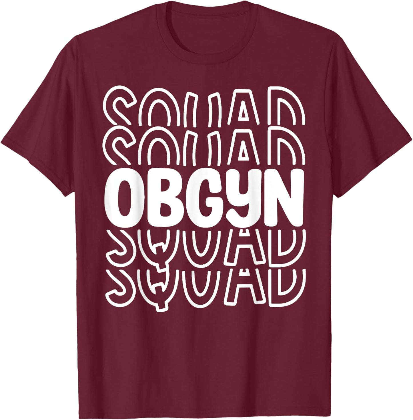 Retro OBGYN Squad Obstetrician Gynecologist Nurse OB GYN T-Shirt - T-Shirt | Maroon