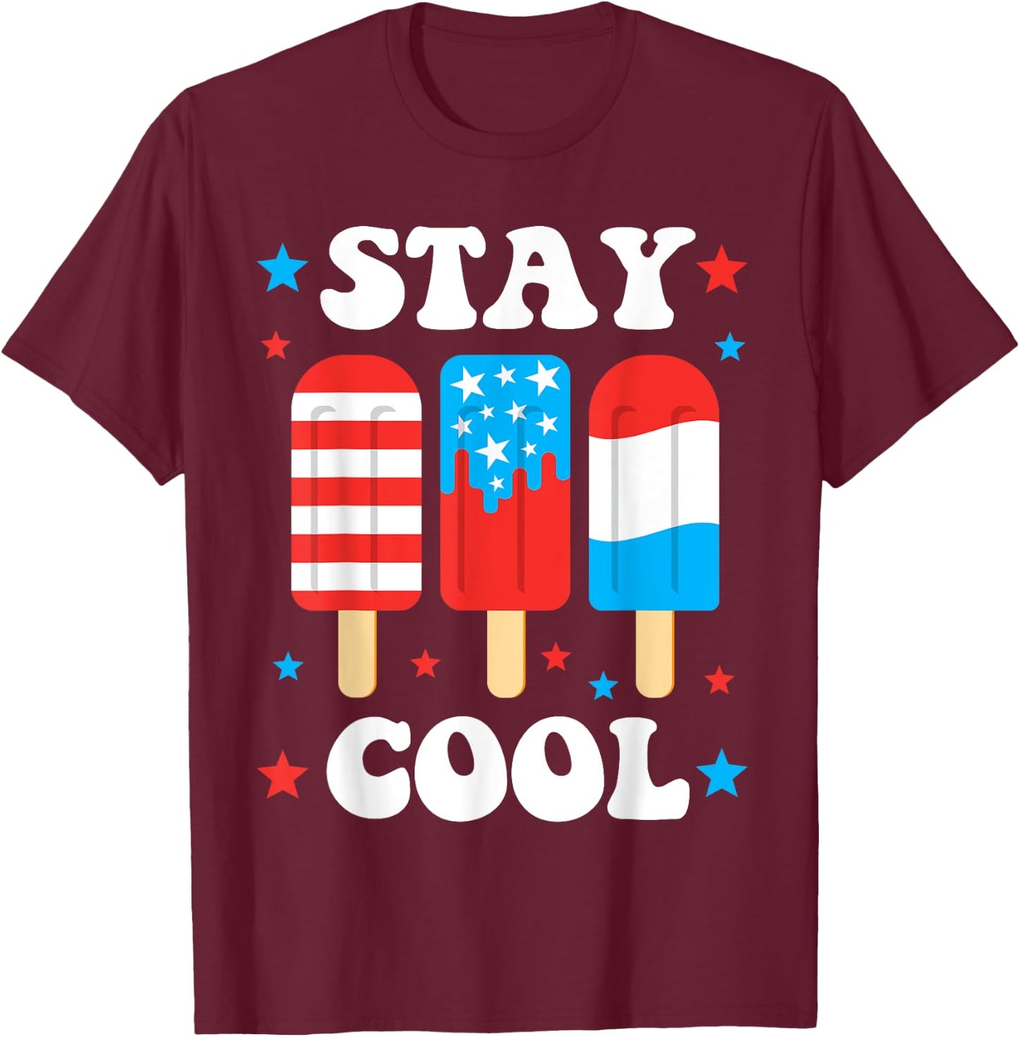 Stay Cool Funny July 4th Popsicle Red White Blue Boys Girls T-Shirt - T-Shirt | Maroon