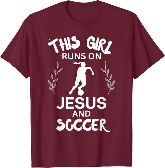 This Girl Runs On Jesus And Soccer Cute Christian Soccer T-Shirt - T-Shirt | Maroon