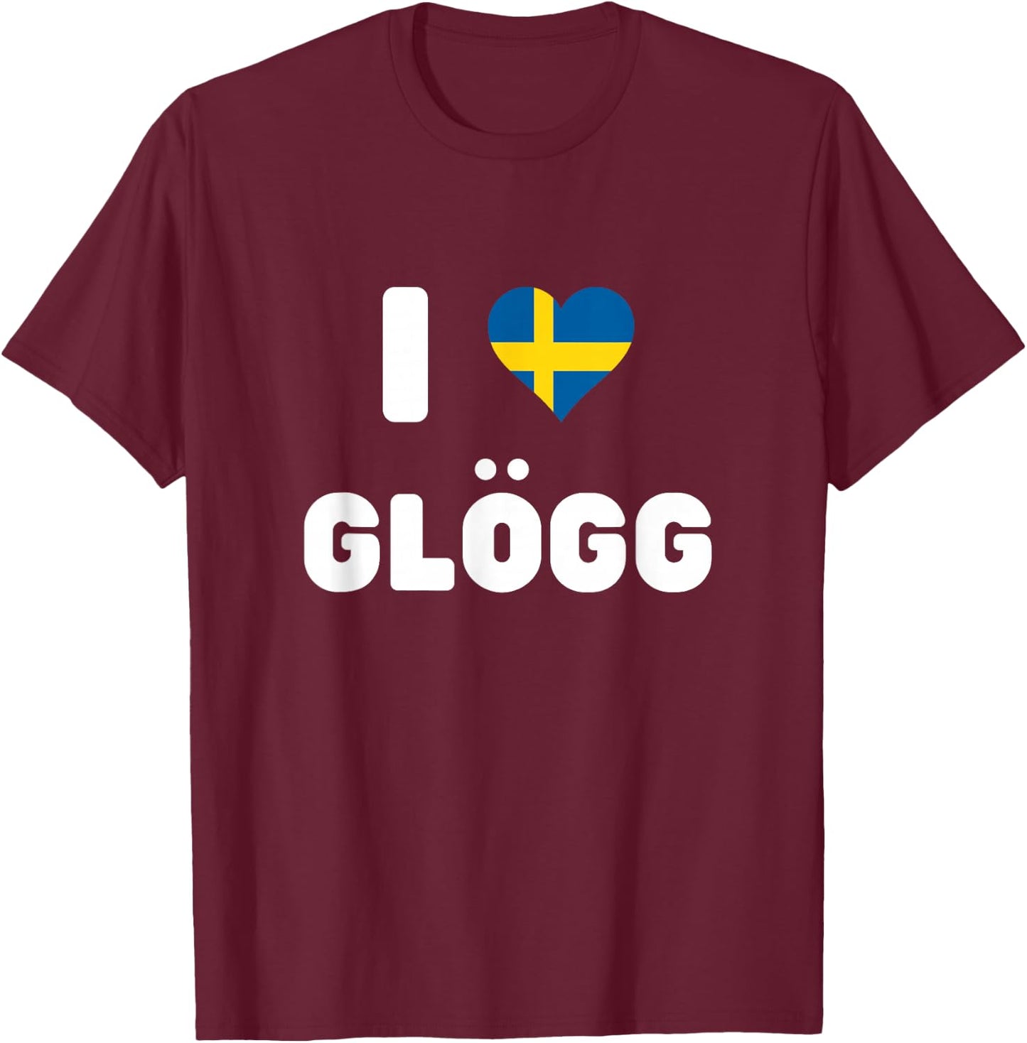 I Love Glogg Sweden Mulled Wine T-Shirt - T-Shirt | Maroon