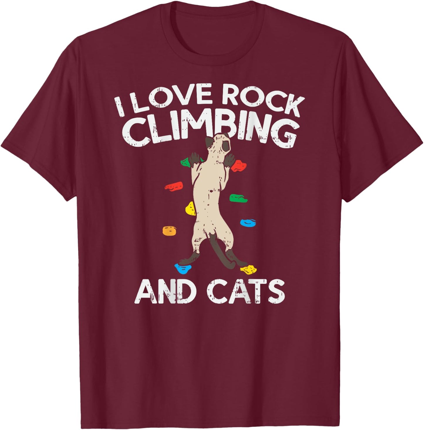 I Love Rock Climbing & Cats (on back) Cute Climbing T-Shirt - T-Shirt | Maroon