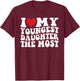 I Love My Youngest Daughter The Most T-Shirt - T-Shirt | Maroon