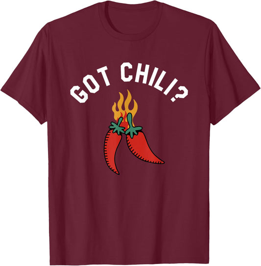 Got Chili Spicy Food Lover T-Shirt - T-Shirt | Maroon