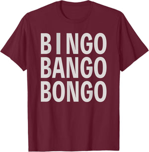 Bingo Bango Bongo Golfing Golf Lovers Golfer Men Women T-Shirt - T-Shirt | Maroon