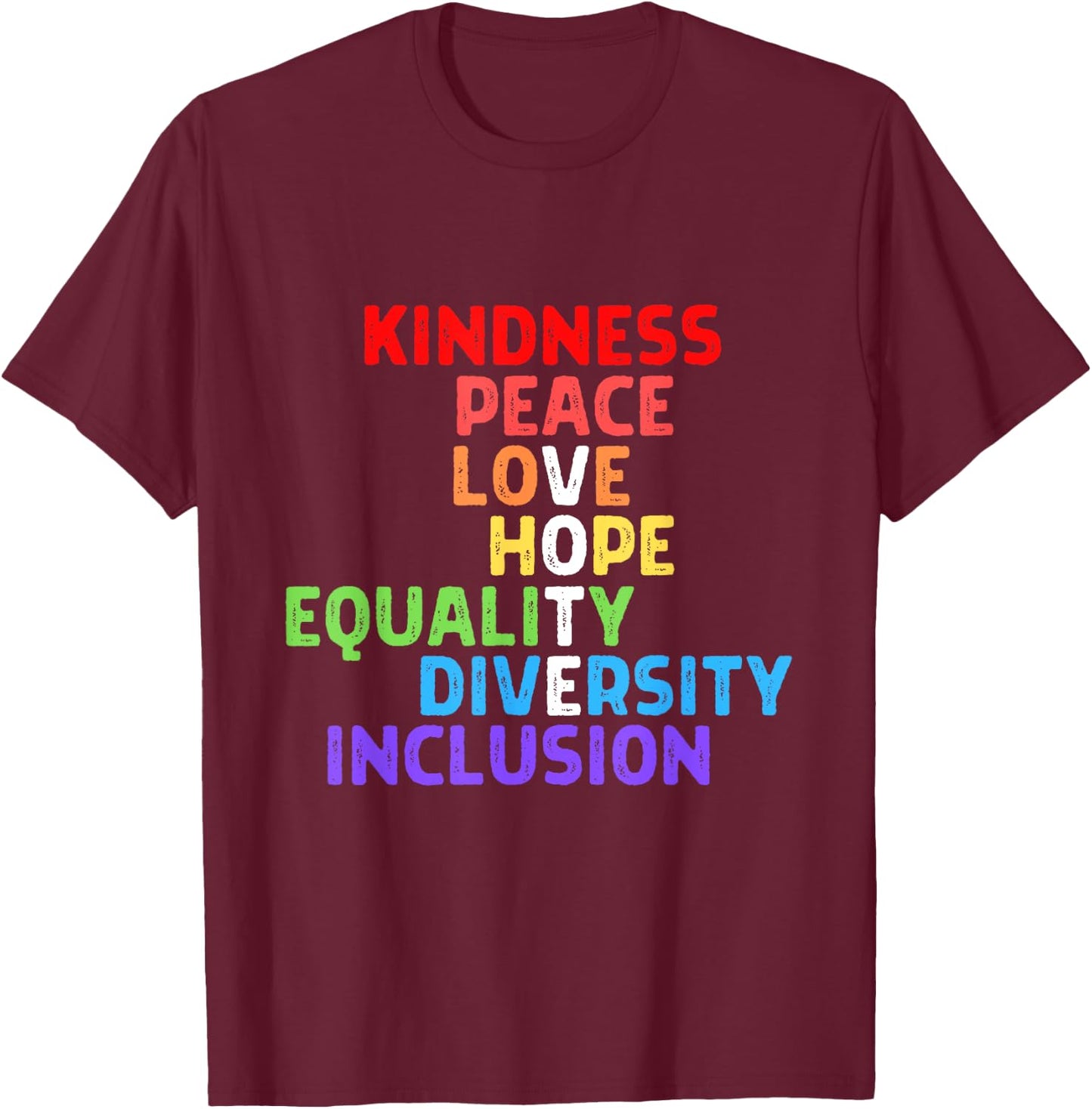 Vote Kindness Peace Equality Inclusion Diversity Human Right T-Shirt - T-Shirt | Maroon