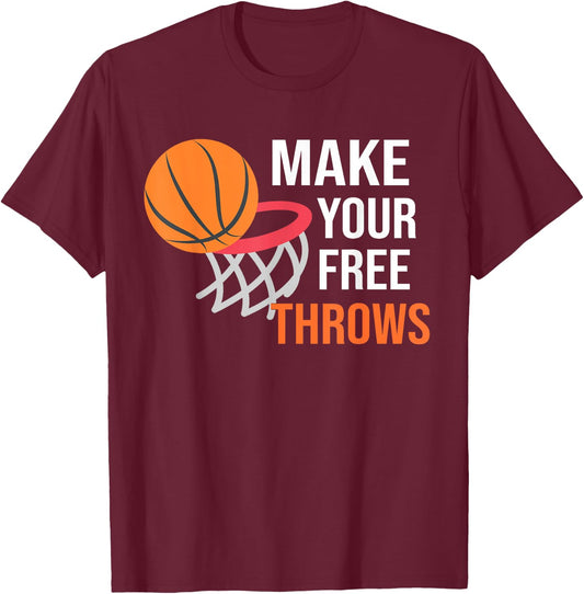 Make your Free Throws Basketball Lovers Vintage T-Shirt - T-Shirt | Maroon