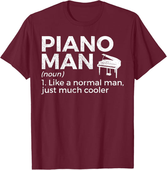 Piano Man Definition Piano Player T-Shirt - T-Shirt | Maroon