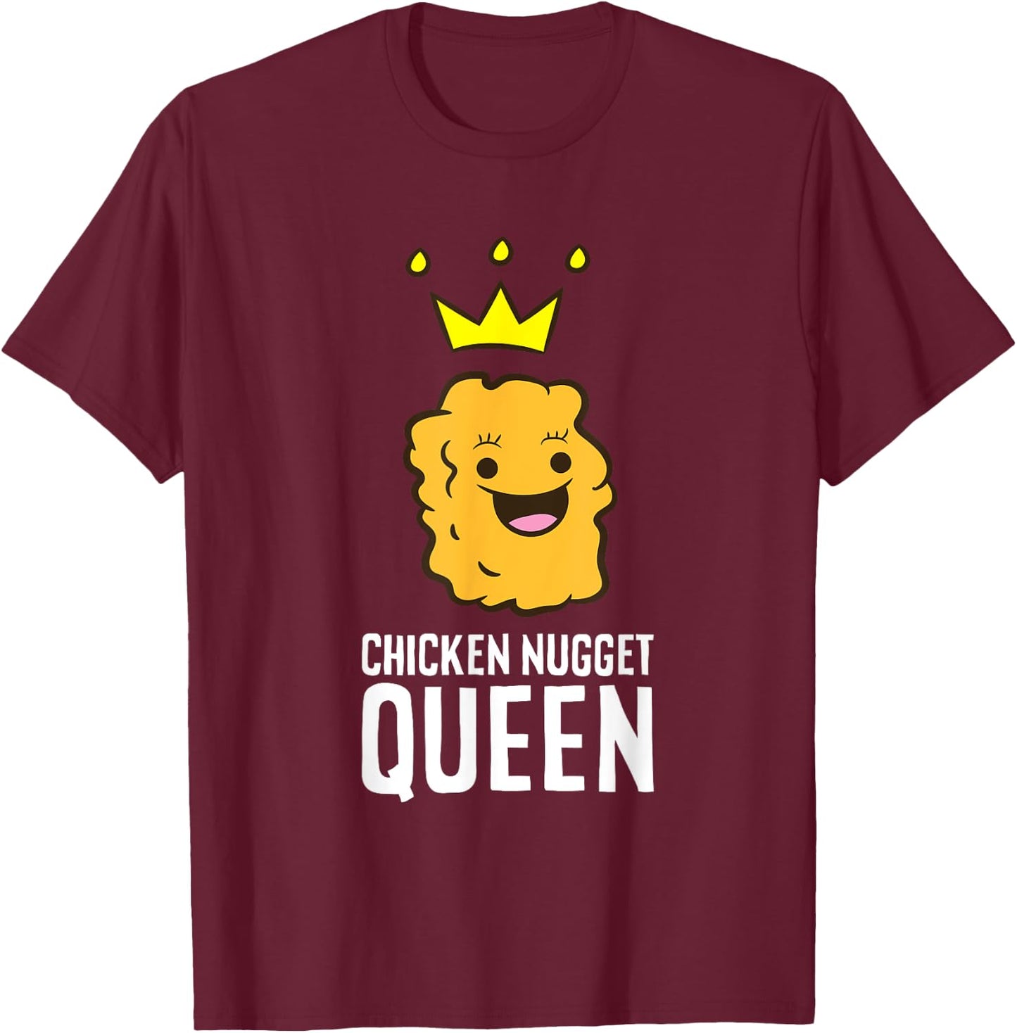 Chicken Nugget Queen T-Shirt - T-Shirt | Maroon