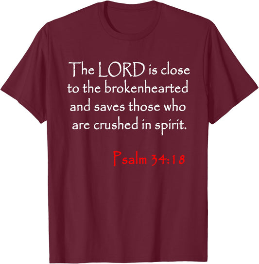 Psalm 34 18 Christian Bible Verse T-Shirt - T-Shirt | Maroon
