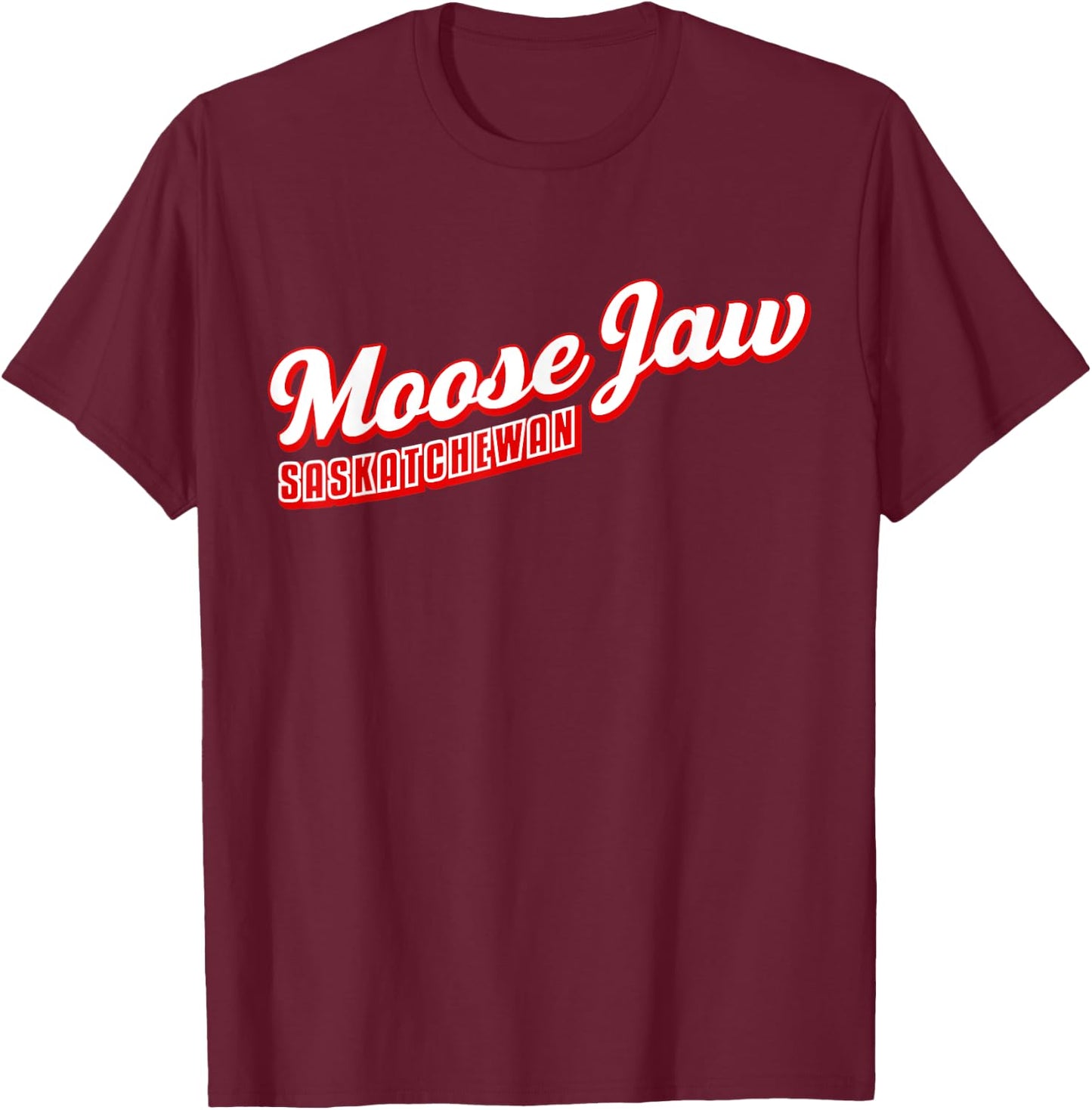 Moose Jaw Saskatchewan T-Shirt - T-Shirt | Maroon