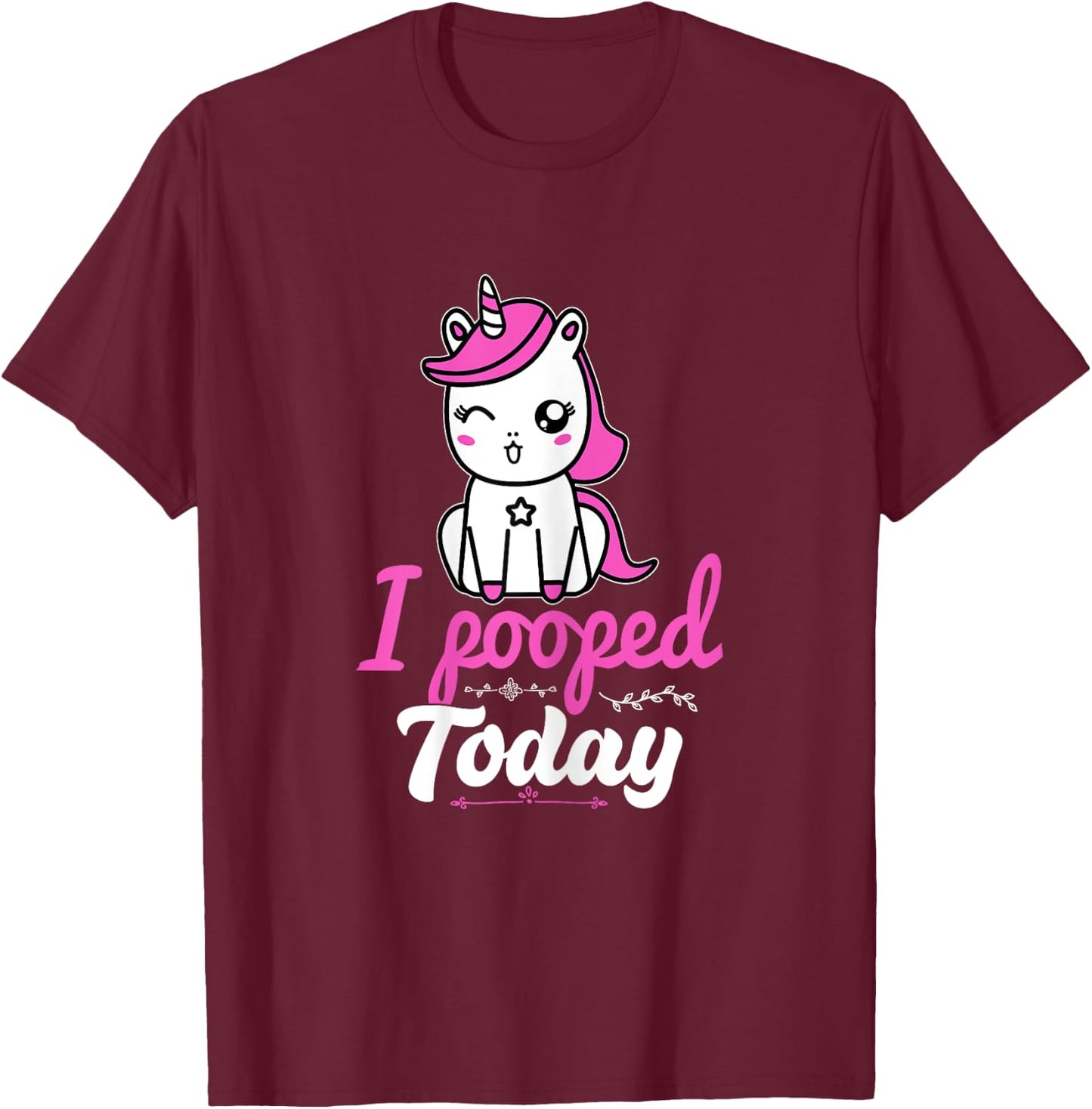 Unicorn Poop This Guy Pooped Today Sorry I Pooped Today T-Shirt - T-Shirt | Maroon