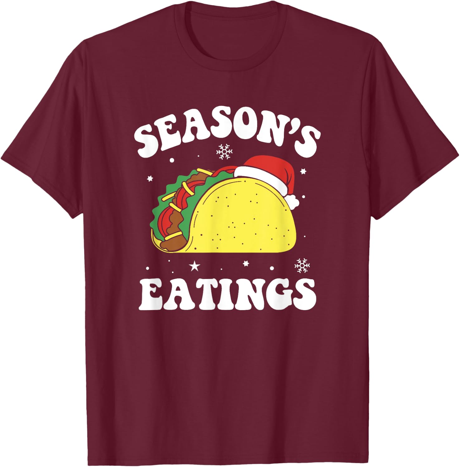 Season's Eatings Funny Christmas Taco Lover T-Shirt - T-Shirt | Maroon