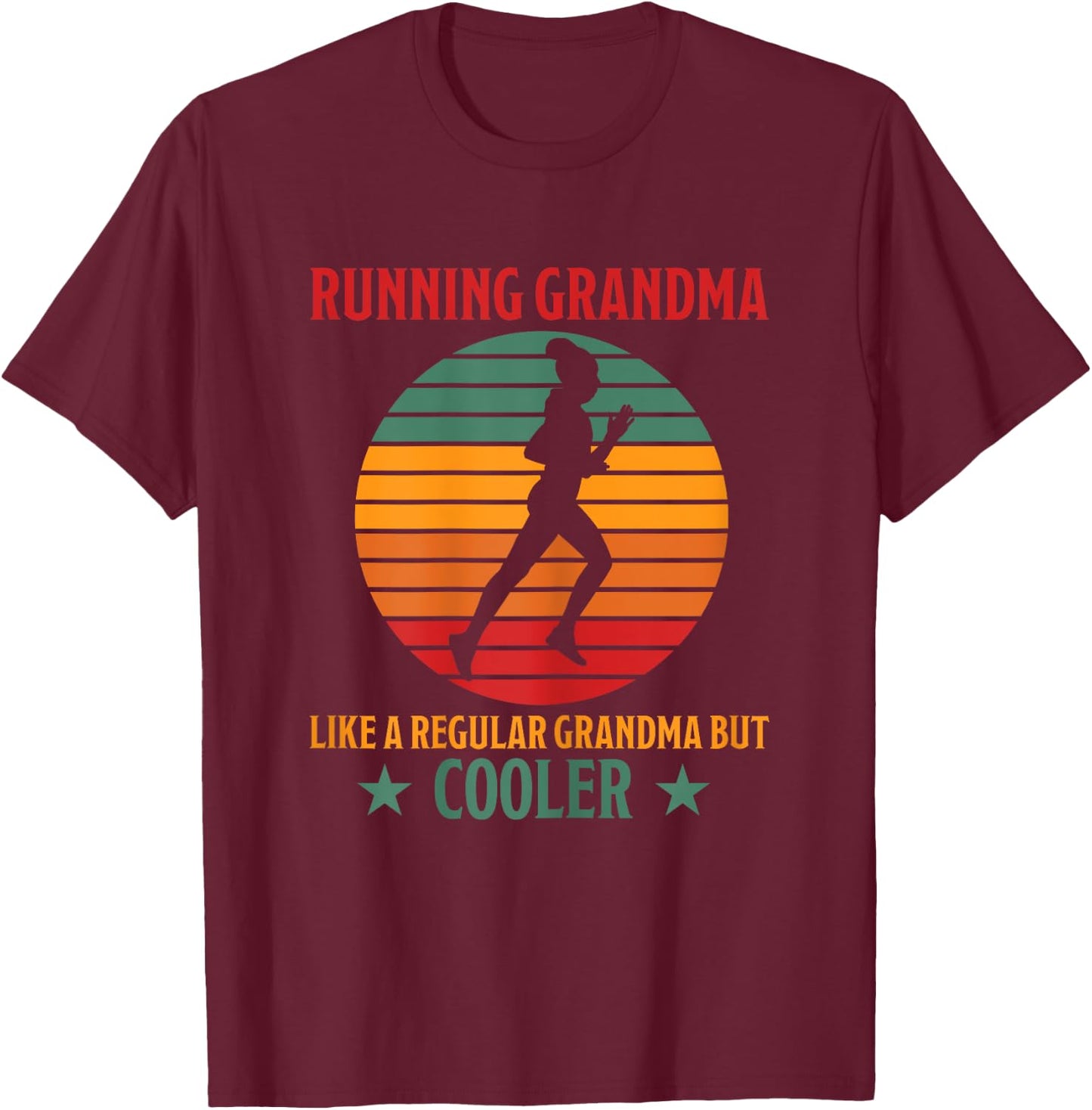 Running Grandma Cooler Funny Saying Running Grandma Jogging T-Shirt - T-Shirt | Maroon