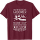 Dog Grooming We Don't Stop When We're Tired Dog Groomer Men Women T-Shirt - T-Shirt | Maroon