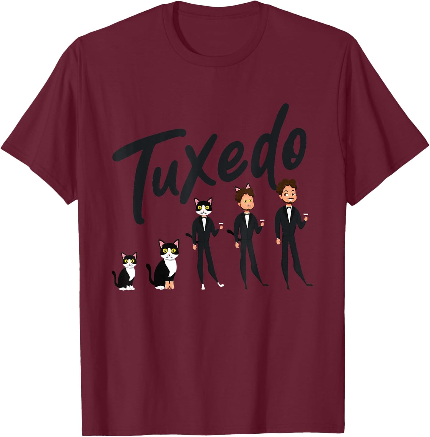 Tuxedo Cat Evolution to A Man Wearing a Tuxedo - Funny T-Shirt - T-Shirt | Maroon