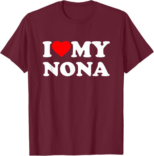 I Love My Nona I Heart Family Grandma T-Shirt - T-Shirt | Maroon