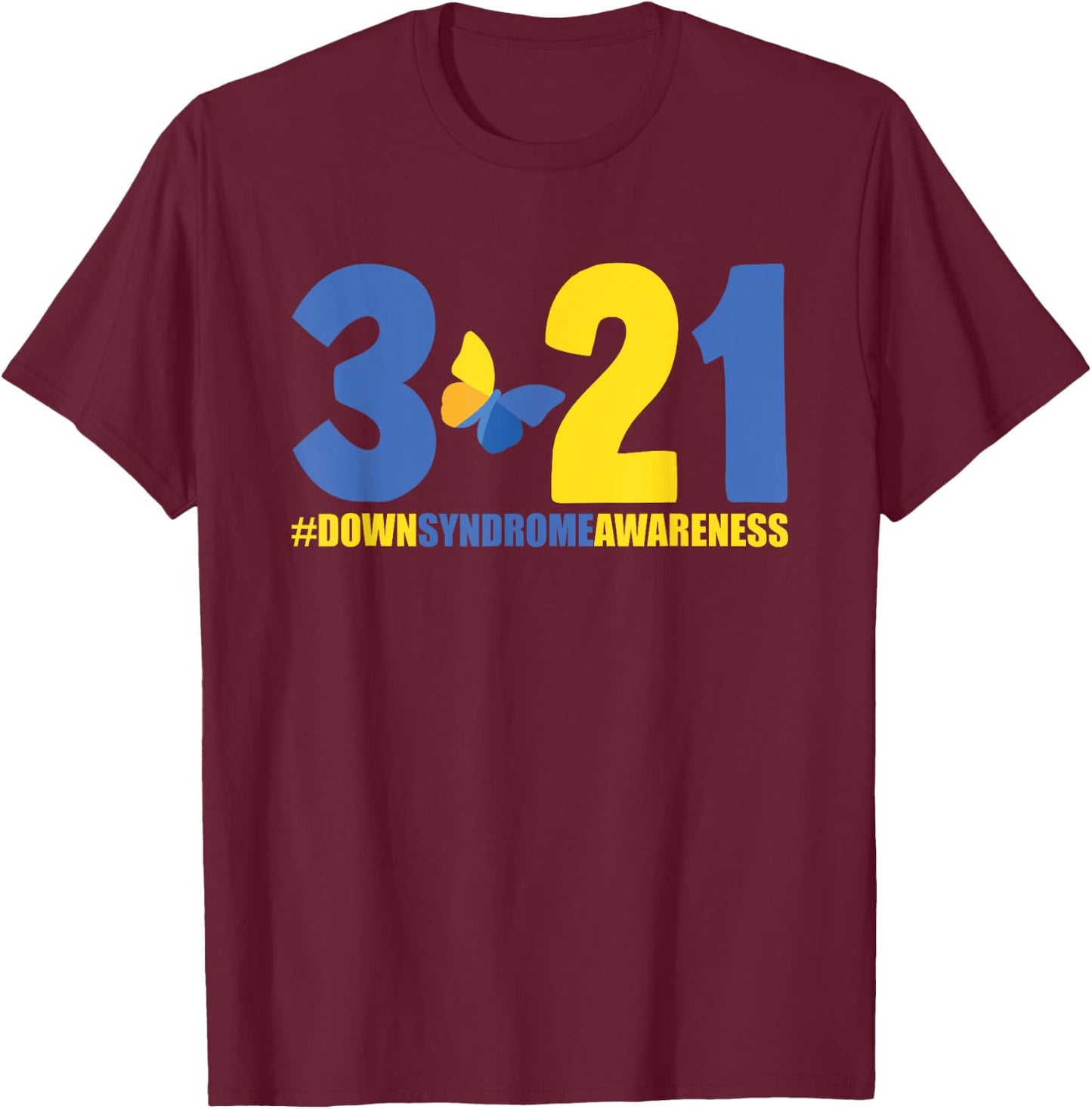 Blue Yellow Heart 21 World Down Syndrome Awareness Day 3 21 T-Shirt - T-Shirt | Maroon