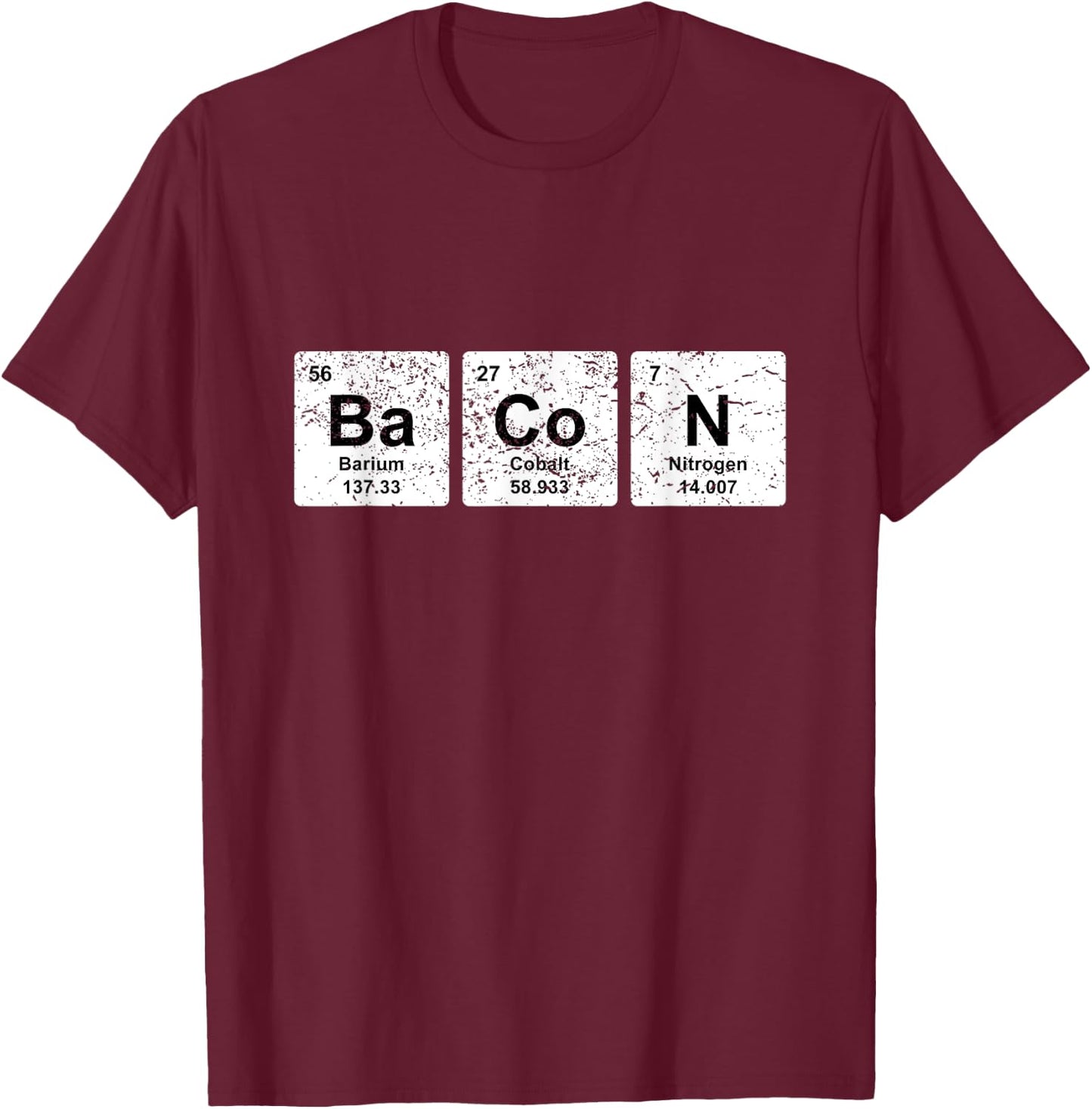 Funny Food Lover Outfit Chemistry Foodie Bacon T-Shirt - T-Shirt | Maroon
